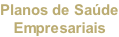 Planos de Saúde Empresariais